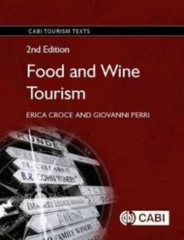 Food and Wine Tourism by Erica Croce Book