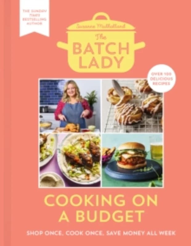 batch lady cooking on a budget unlock the power of batch cooking with simpl 9780008494056