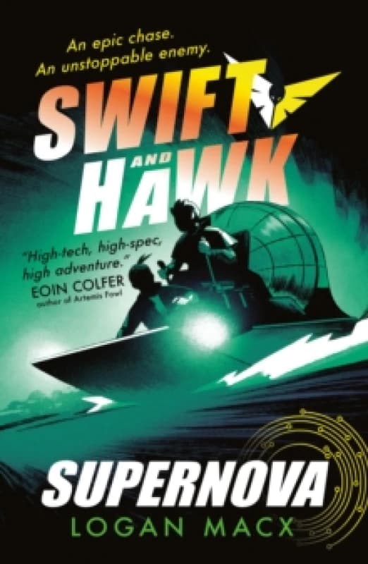 Swift and Hawk: Supernova Paperback / softback