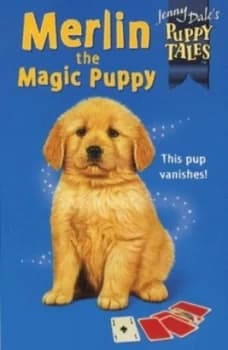Merlin the Magic Puppy by Jenny Dale and Susan Hellard Paperback