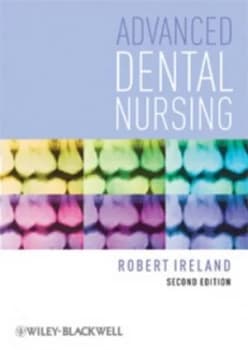 Advanced Dental Nursing by Robert Ireland Book