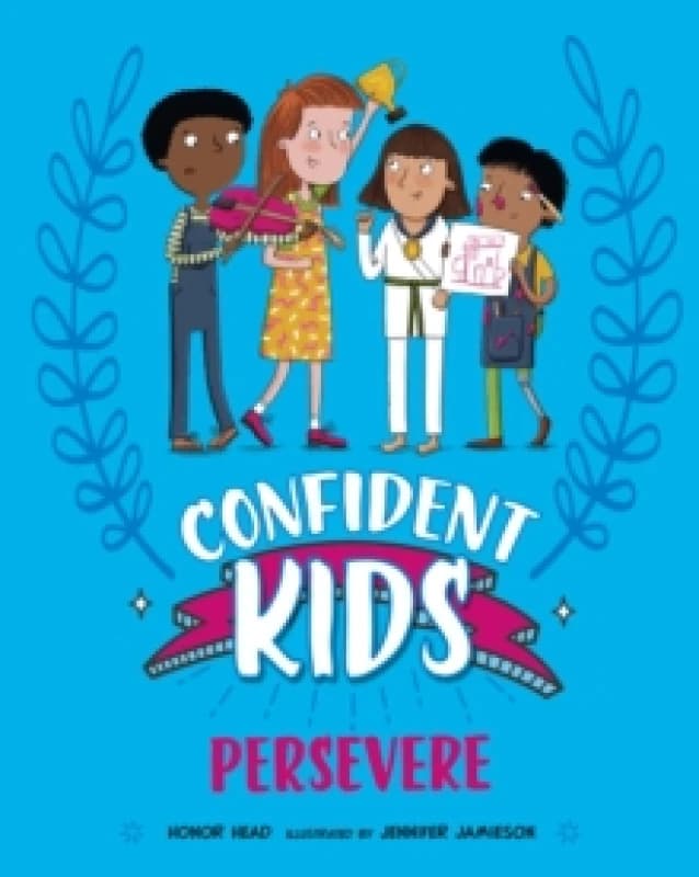 Confident Kids!: Persevere Paperback / softback