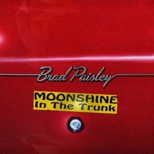 Moonshine in the Trunk by Brad Paisley CD Album