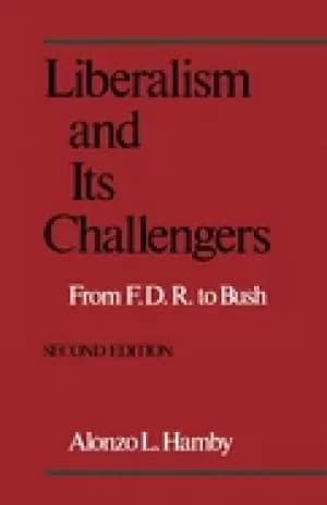 liberalism and its challengers from f d r to bush