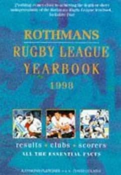 Rothmans Rugby League Yearbook 1998 by Raymond Fletcher and David Howes Book