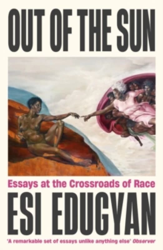 Out of The Sun : Essays at the Crossroads of Race Paperback / softback