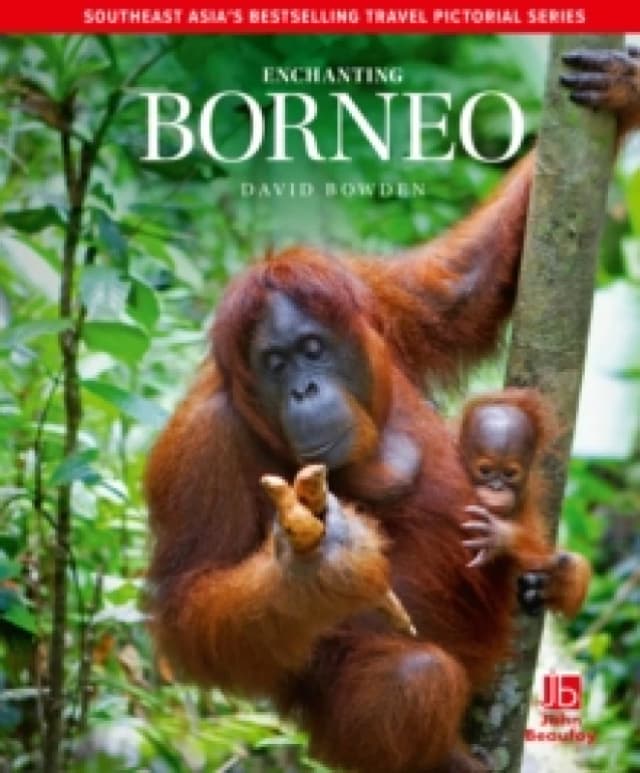 Enchanting Borneo Hardback