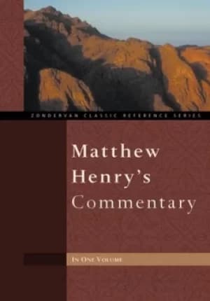 Matthew Henrys Commentary by Matthew Henry