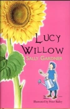 Lucy Willow by Sally Gardner Hardback