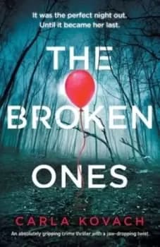 The Broken Ones by Carla Kovach