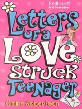 Letters of a Lovestruck Teenager by C. Robertson Paperback