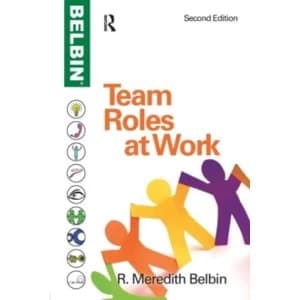 Team Roles at Work by R. Meredith Belbin (Paperback, 2010)