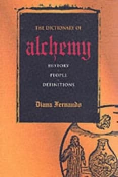 A Dictionary of Alchemy by Diana Fernando Book