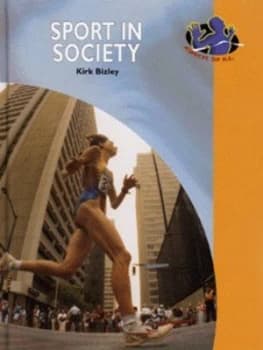 Sport in Society by Kirk Bizley Hardback