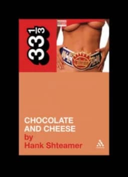 Chocolate and Cheese by Hank Shteamer Paperback