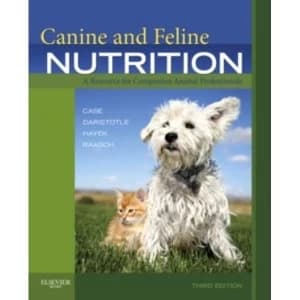 Canine and Feline Nutrition: A Resource for Companion Animal Professionals by Linda P. Case, Leighann Daristotle, Michael G....