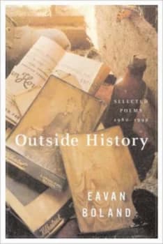 Outside History - Selected Poems 1980-1990 by Eavan Boland Book