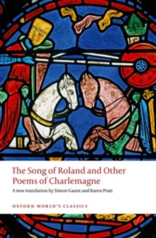 The Song of Roland and Other Poems of Charlemagne by Simon Gaunt Book