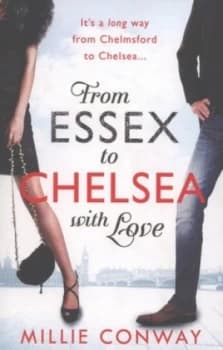 From Essex to Chelsea with Love by Millie Conway Paperback