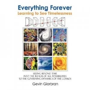 Everything Forever Learning to See Timelessness by Gevin Giorbran Paperback