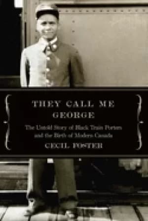 they call me george the untold story of the Black train porters