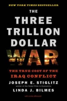 The Three Trillion Dollar War by Linda J. Bilmes Book