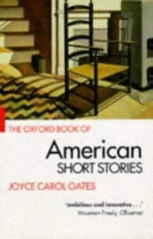The Oxford Book of American Short Stories by Joyce Carol Oates Paperback