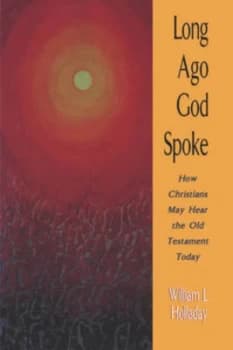 Long Ago God Spoke by William Lee Holladay Book