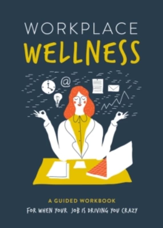 Workplace Wellness. Paperback. By Susan Reynolds Books