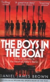 The Boys in the Boat by Daniel James Brown Paperback