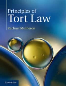 Principles of Tort Law by Rachael Mulheron Book