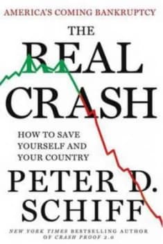 The Real Crash by Peter D Schiff Hardback