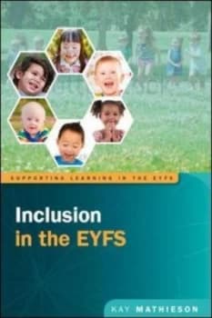 Inclusion in the Early Years by Kay Mathieson Book
