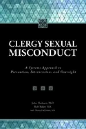clergy sexual misconduct a systems approach to prevention intervention and