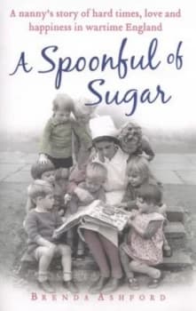 A Spoonful of Sugar by Brenda Ashford Paperback