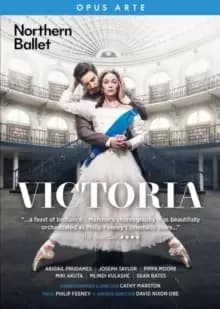 Victoria: Northern Ballet