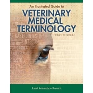 An Illustrated Guide to Veterinary Medical Terminology