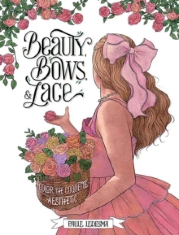 Beauty, Bows, and Lace. Paperback. By Paule Ledesma Books