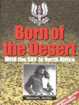 Born of the Desert by Malcolm James Paperback