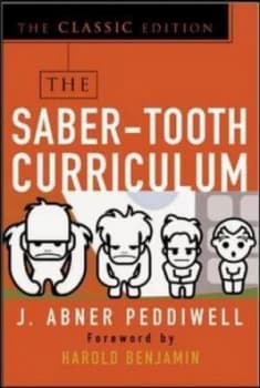 The Saber-Tooth Curriculum by Abner J Peddiwell Paperback