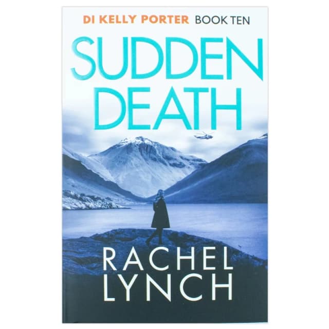 Sudden Death: 10 Detective Kelly Porter Book by Rachel Lynch Rachel Lynch Books