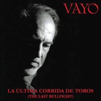 Vayo - La Ultima Corrida De Toros The Last Bull CD