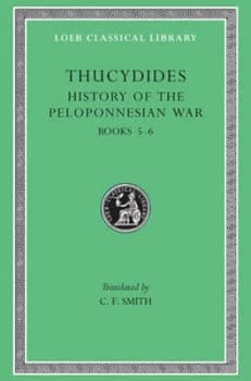 History of the Peloponnesian War Volume Iii by Thucydides Hardback