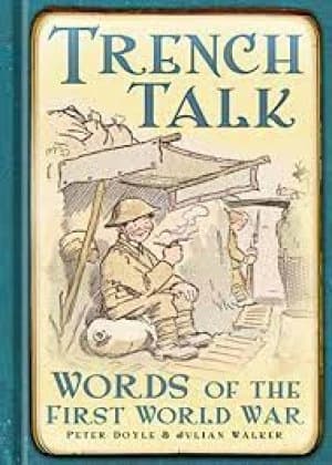 Trench talk by Peter Doyle