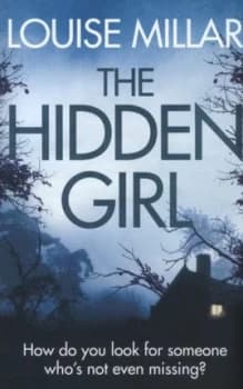 The Hidden Girl by Louise Millar Hardback