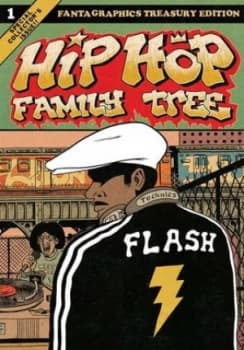 Hip Hop Family Tree by Ed Piskor Hardback