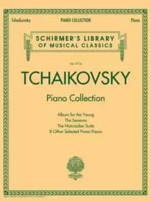 Tchaikovsky Piano Collection : Schirmer'S Library of Musical Classics Volume 2116
