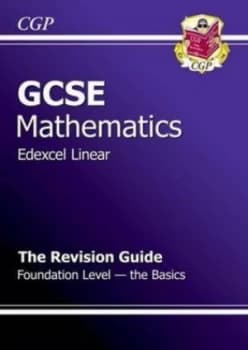 Gcse Mathematics Edexcel Linear. the Revision Guide by Richard Parsons Hardback