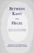 between kant and hegel texts in the development of post kantian idealism