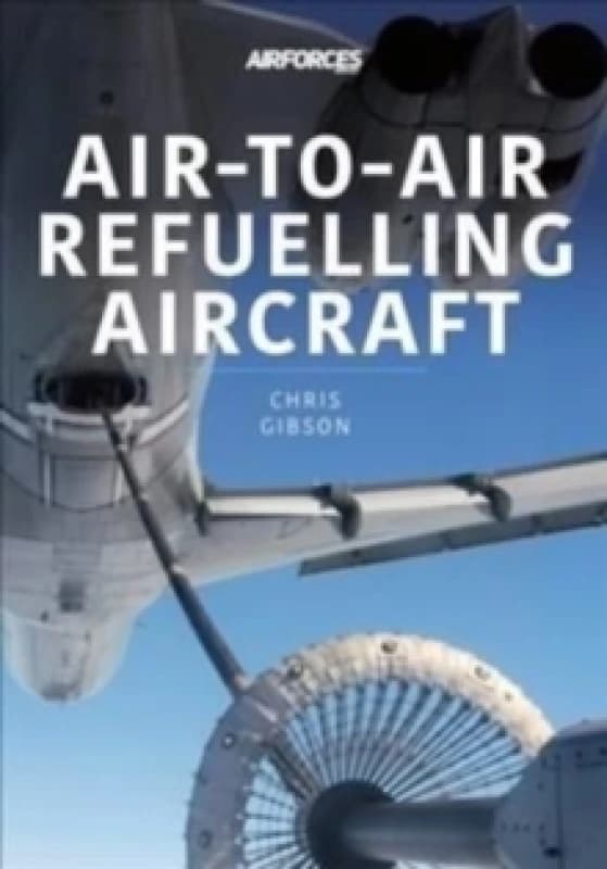 Air-to-Air Refuelling Aircraft Paperback / softback